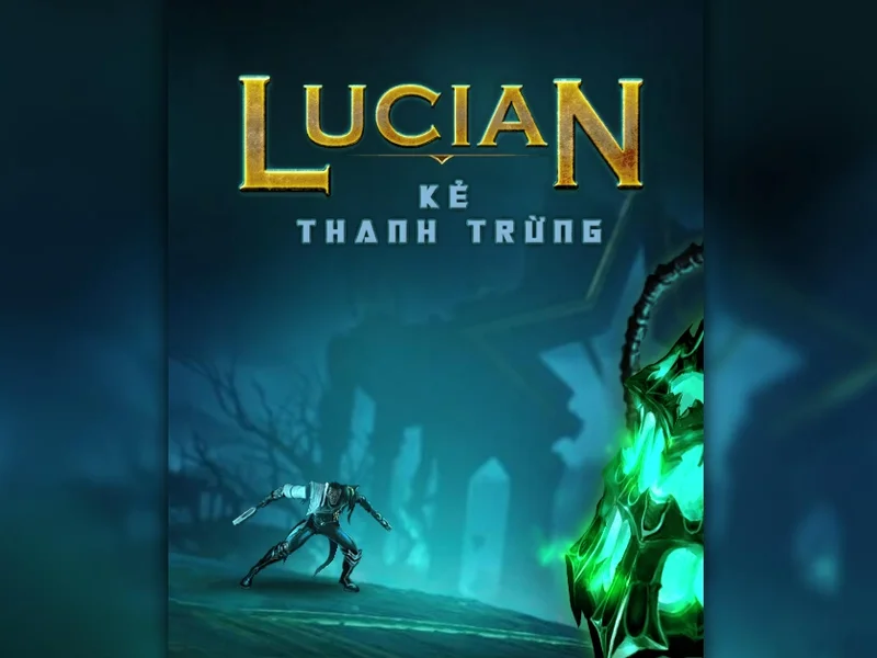 Lucian Kẻ Thanh Trừng - Đỉnh Cao Game Slot, Hot Nhất 2024